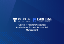 Fulcrum IT Partners Announces Acquisition of Fortress Security Risk Management