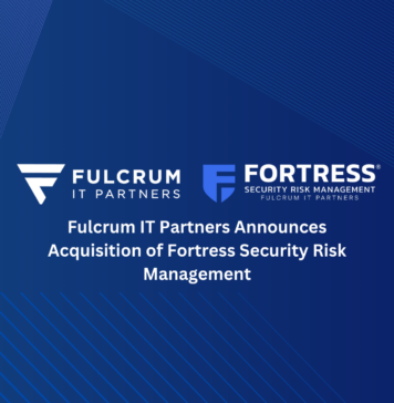 Fulcrum IT Partners Announces Acquisition of Fortress Security Risk Management