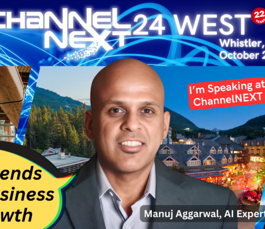 Come Meet Manuj Aggarwal at ChannelNext West 2024