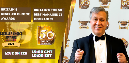 2024 Britain’s Reseller Choice Awards and 50 Best Managed IT Companies – MSP & Vendor Winners announced!
