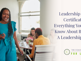 Leadership Coach Certification: Everything You Need to Know About Becoming A Leadership Coach